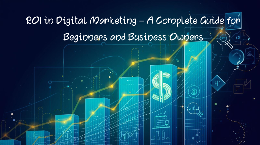 ROI in Digital Marketing